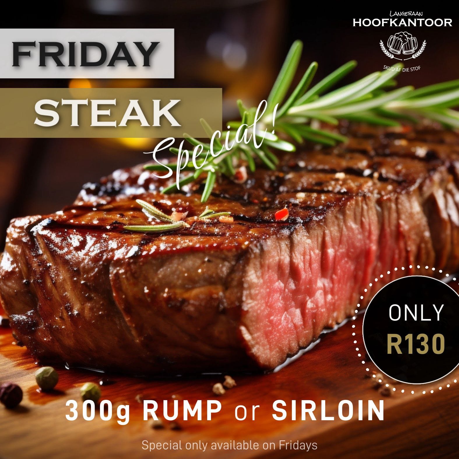 STEAK FRIDAYS