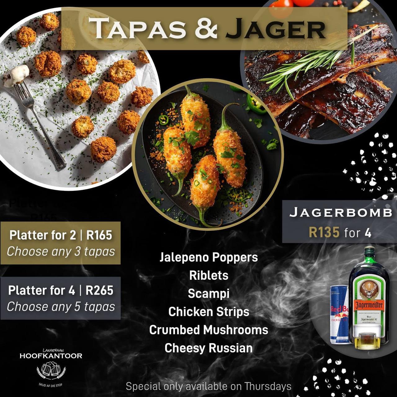 TAPAS AND JAGERS